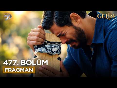 Gelin 477. Bölüm Fragmanı