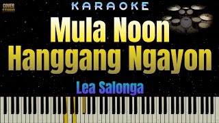 Mula Noon Hanggang Ngayon - Lea Salonga (KARAOKE VERSION)