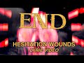 END - Hesitation Wounds (Unofficial Lyric Video)