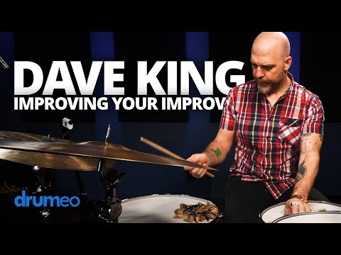 Dave King: Improving Your Improv On The Drums