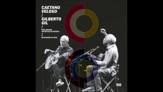 Caetano Veloso e Gilberto Gil   Andar com Fé