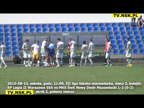 tv.nsk.pl 2015-08-15 KP Legia II Warszawa SSA vs MKS Świt Nowy Dwór Mazowiecki 1-2 (0-2) 2. połowa