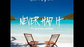 Jonn Hart ft  Rayven Justice &quot;Never Had It&quot;