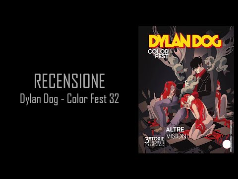 RECENSIONE: Dylan Dog Color Fest 32 - Altre Visioni
