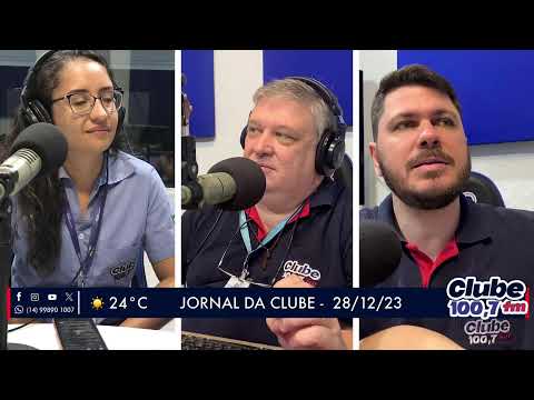 Jornal da Clube - 28/12/23 - Edição da Manhã