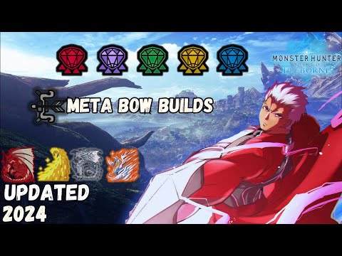 OP Bow Builds Monster Hunter World 2024