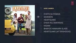Full Album   Karwaan   Audio Jukebox   Irfan Khan, Dulquer Salmaan, Mithila Palk