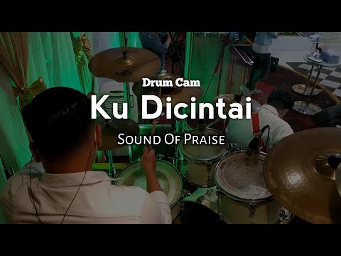 KU DICINTAI (DRUM CAM)
