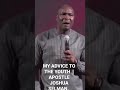 MY ADVICE TO THE YOUTH APOSTLE JOSHUA SELMAN