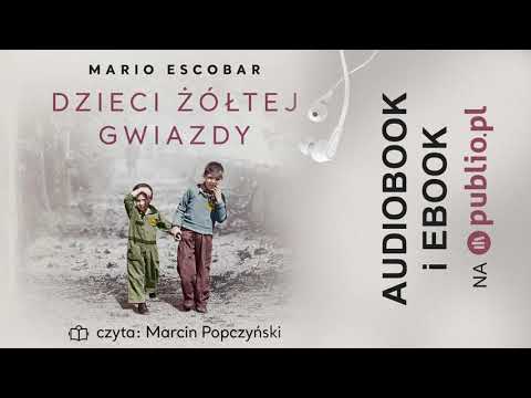 Dzieci żółtej gwiazdy. Mario Escobar. Audiobook PL