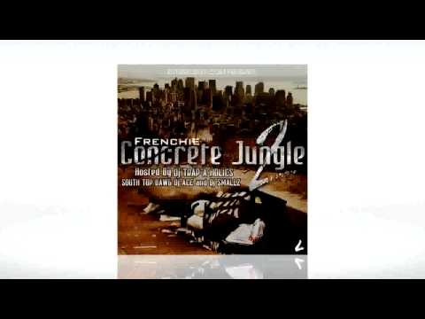 Frenchie - "Doing My Thang" Feat Zoeballa (Prod By Drumma Boy) [Concrete Jungle 2]