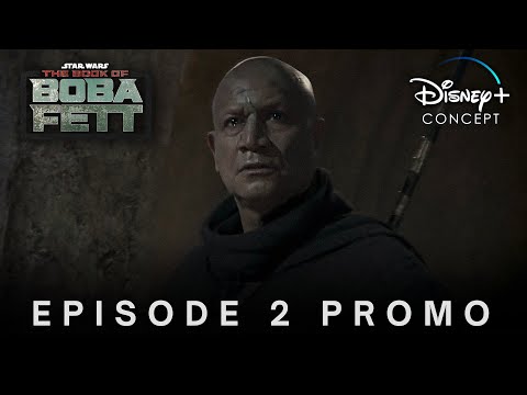 Star Wars: The Book Of Boba Fett | Episode 2 Promo | Disney+ Concept