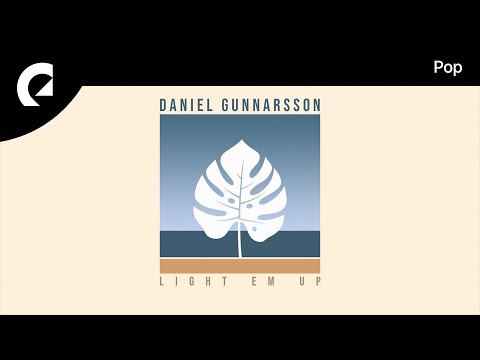 Daniel Gunnarsson feat. Dinah Smith - Light Em Up