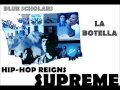 Blue Scholars - La Botella
