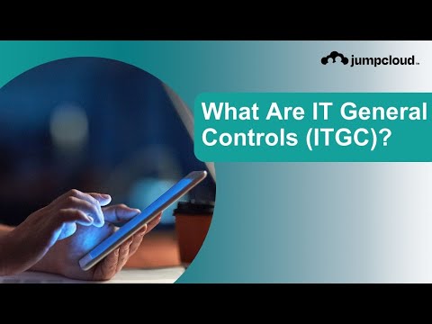 What Are IT General Controls (ITGC)?