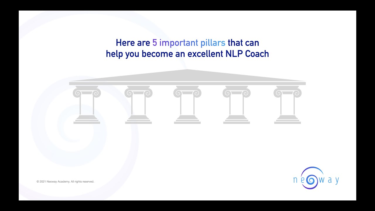 5 Pillars that are key to becoming an Excellent NLP Coach