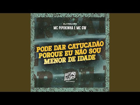 Pode Dar Catucadão Porque Eu Não Sou Menor de Idade