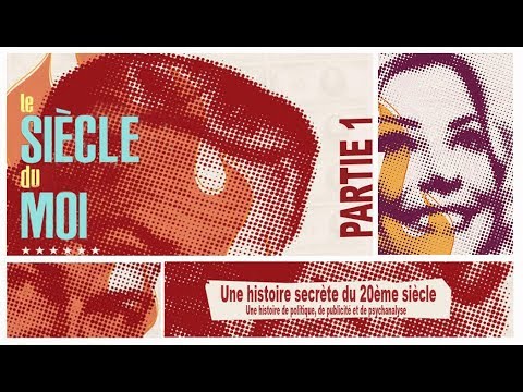 The Century of the Self / Le siècle du moi (épisode 1 - VOSTFR)