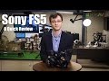 Sony FS5 - A Quick Review