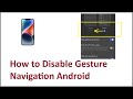 How to Disable Gesture Navigation Android