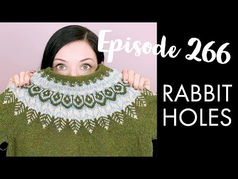 YARNGASM: Episode 266 - "Rabbit Holes"