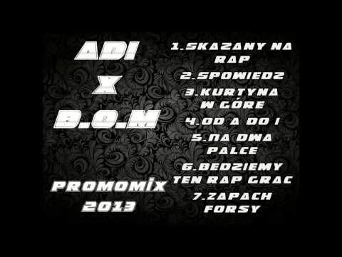 ADI x B.O.M - PO SĄSIEDZKU MIXTAPE 2013 PROMO