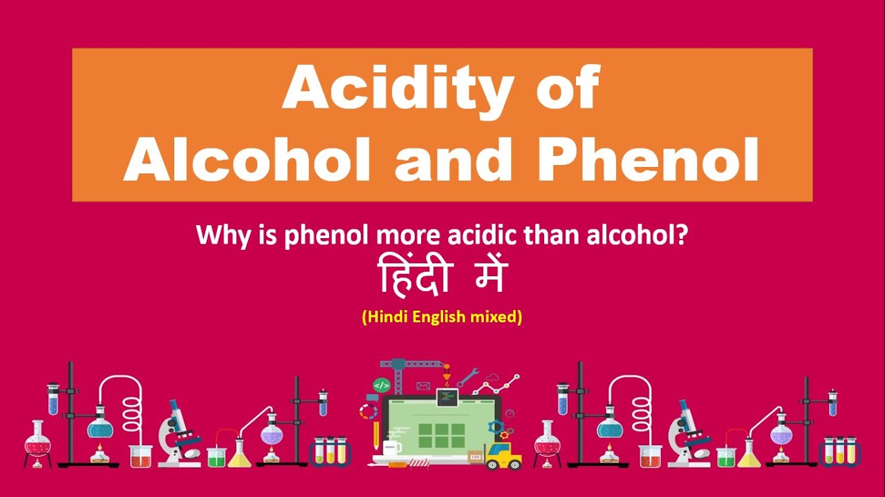 Acidity of Alcohol and Phenol | Class 12, Alcohol, Phenol & Ether