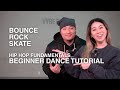 Beginner Hip Hop Tutorial | Fundamentals: Bounce, Rock & Skate ft. Pyro