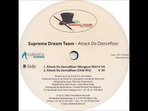 Supreme Dream Team - Attack da dancefloor (Club mix)  (2002)