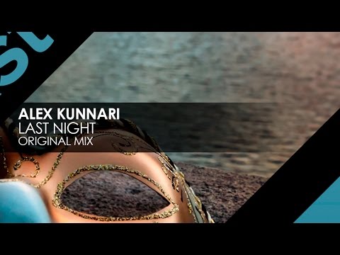 Alex Kunnari - Last Night