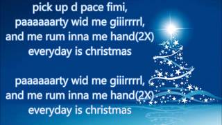 Vybz Kartel - Everyday Is Christmas - lyrics -November 2015