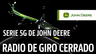 Serie 5G de John Deere - Radio de giro Trailer