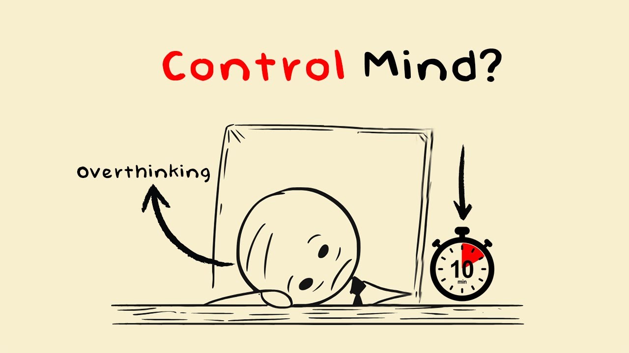 How to CONTROL Mind (‘Overthinking Mode’)