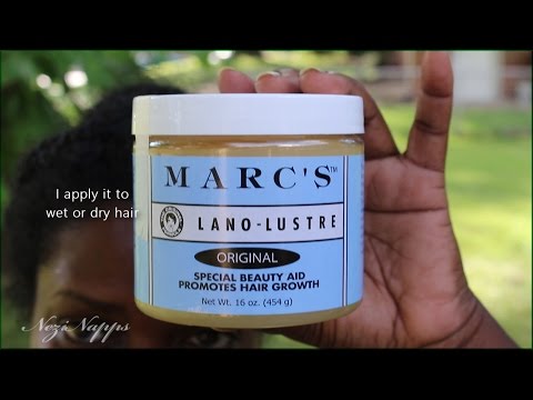 FAST HAIR GROWTH WITH MARC'S LANO LUSTRE FOR NATURAL HAIR NeziNapps