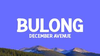 December Avenue - Bulong (Lyrics)