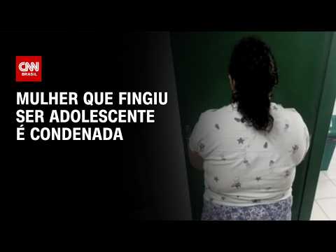 Mulher de 38 anos que fingiu ser adolescente é condenada em SC | BASTIDORES CNN
