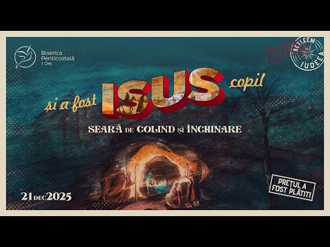 Si a fost Isus copil / Seara de Colind si Inchinare / 21 dec 2025
