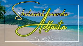 Download lagu lirik sholawat merdu adfaita  (cover Ai Khodijah) mp3
