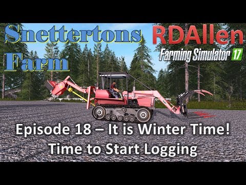Farming Simulator 17 Snettertons E18 - It Is Winter Time!