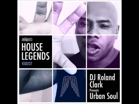 DJ Roland Clark, Urban Soul - Love Is (Tomo King Street Remix)