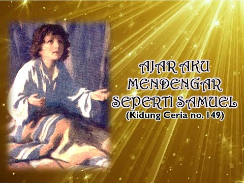 KC 149 Ajar Aku Mendengar Seperti Samuel