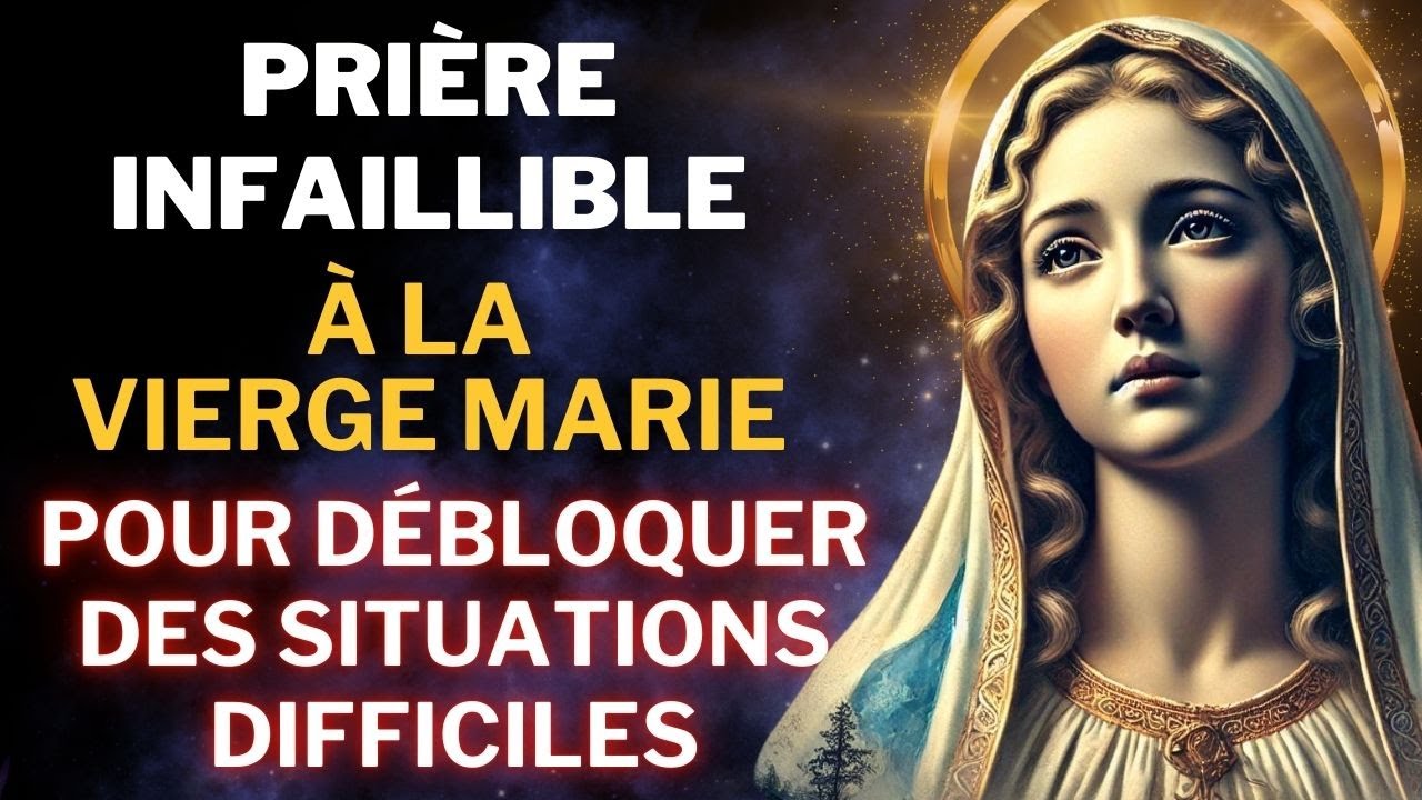 Prière INFAILLIBLE à la VIERGE MARIE pour débloquer des situations difficiles🕊️