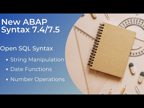 New ABAP Syntax 7.4/7.5 | Open SQL Syntax | Date, Number, String Functions