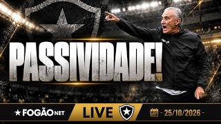 FOGÃONET LIVE: BOTAFOGO NÃO COMPETE E VOLTA A SER PRESA FÁCIL | TITE NÃO ENCONTRA SOLUÇÕES
