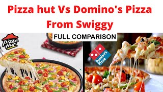 Pizza Hut vs Domino's Pizza order from Swiggy offers |  Cheap Vs Costly Pizza