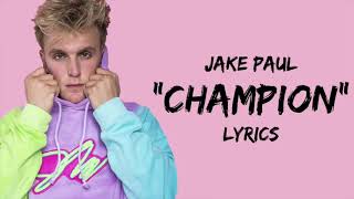 Jake Paul Champion lyric (official lyric)