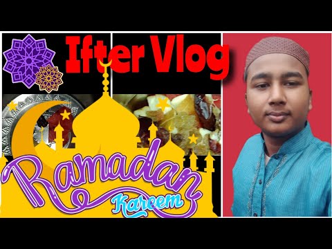 Ifter Vlog || Ramadan Vlog 2022 || Chocolate boy yusha ||