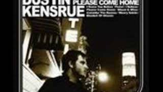 Dustin Kensrue - Please Come Home