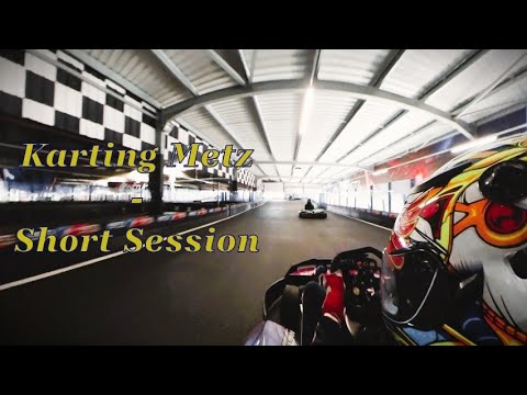 Karting Metz - Short Session