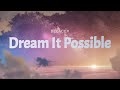 I will run, I will climb, I will soar, / Dream it possible [Lyric video]